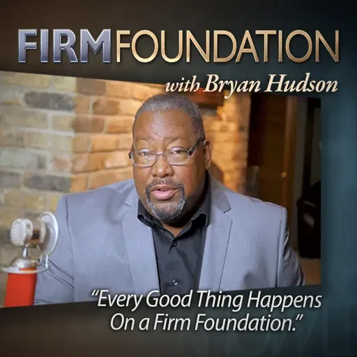 "A Strategy for Strength" –  Firm Foundation Inspiration Minute #218 for May 6, 2026