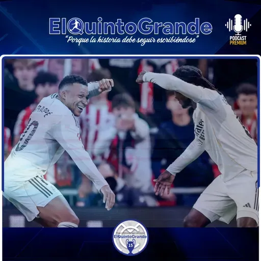 Gran Partido en San Mamés con Dos Golazos de Mbappé ElQuintoGrande 13x23 - Episodio exclusivo para mecenas