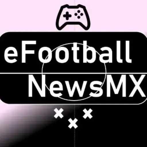 👾Actualidad de🎮eFooball, FC25⚽UFL y Más...