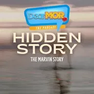 “Hidden Story” (The Marvin Story) | Dear MOR Episode 563
