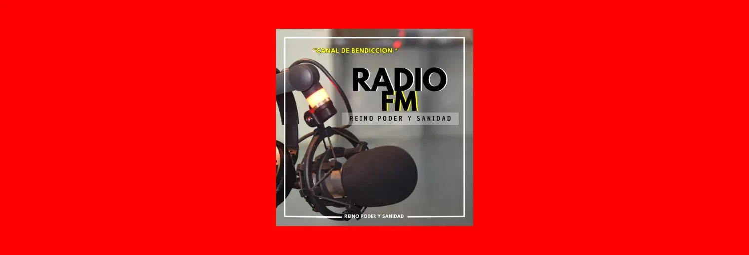 Reino Poder y Sanidad FM