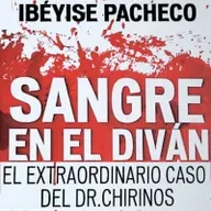 Sangre en el diván - Cap. IV El Delirio | Estado: Alucinando