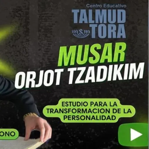 RAB DAVID HANONO- CURSO ORJOT TZADIKIM- 05