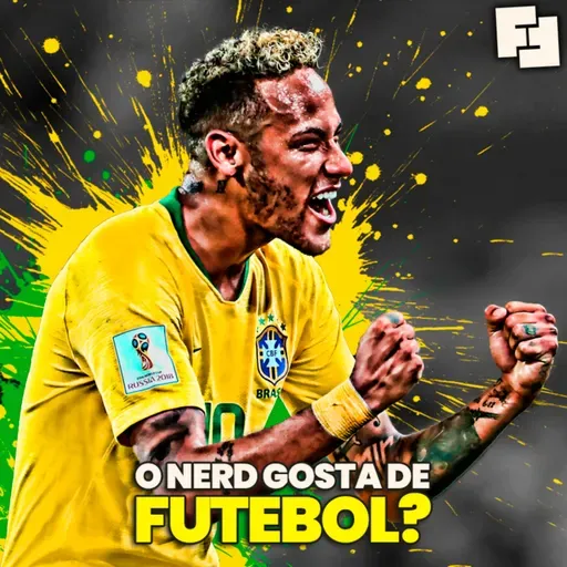 NERD e o FUTEBOL - TEM MUITOS NERDS NO FUTEBOL HOJE? NERD GOSTA DE FUTEBOL? | Fita Nerd #315