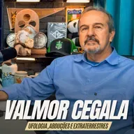 #271 - VALMOR CEGALA [UFÓLOGO E ESCRITOR]