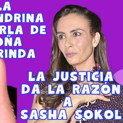 Sasha Sokol consigue justicia