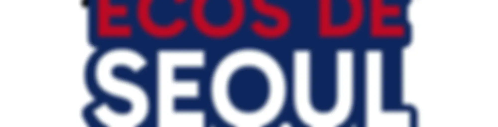 ECOS DE SEOUL