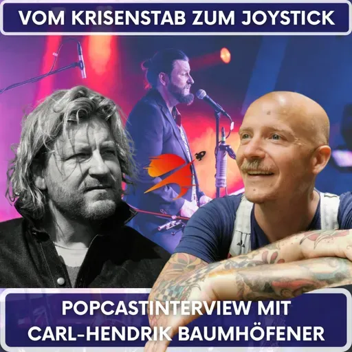 Vom Krisenstab zum Joystick - Carl Hendrik Baumhöfener Trauma-Popcast #justfuckindoit Interview #77