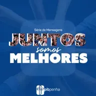 Juntos Somos Melhores | Unidade: Um Milagre do Espírito