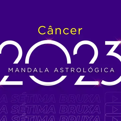 Câncer 2023 ♋