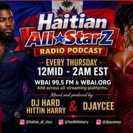 Episode 303:  HAITIAN ALL-STARZ RADIO - WBAI 99.5 FM - EPISODE #303 - HARD HITTIN HARRY & DJayCee