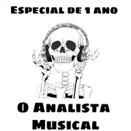 O Analista Musical - Especial de 1 Ano