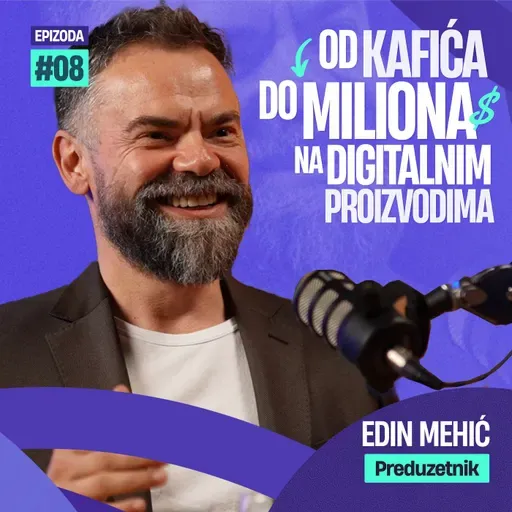 Milioner u Bosni na digitalnim proizvodima. Edin Mehić, Biznis Bit, epizoda #08