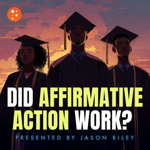 Did Affirmative Action Work? | Jason Riley