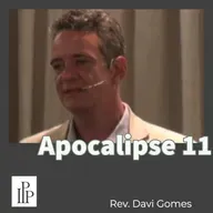 Apocalipse 11 - Rev. Davi Gomes