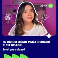 ASMRTISTA REAGINDO A ASMR FEITO POR IA 🤯🤖
