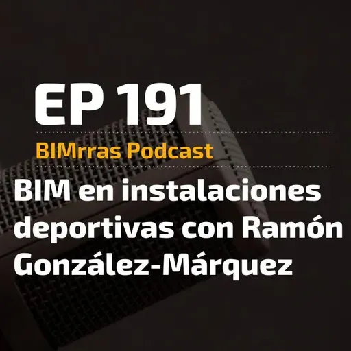 191 BIM en instalaciones deportivas, con Ramón González-Márquez