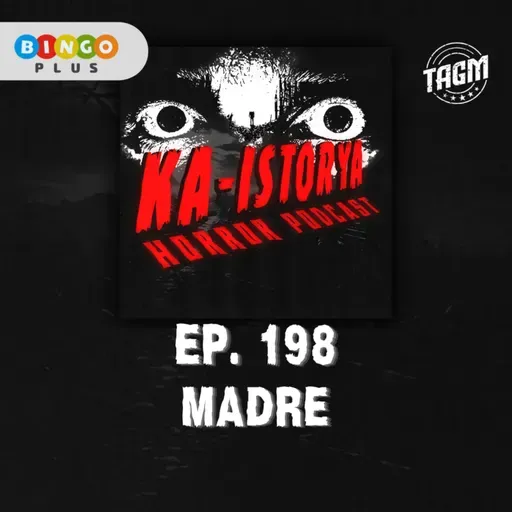 Episode 198 : MADRE
