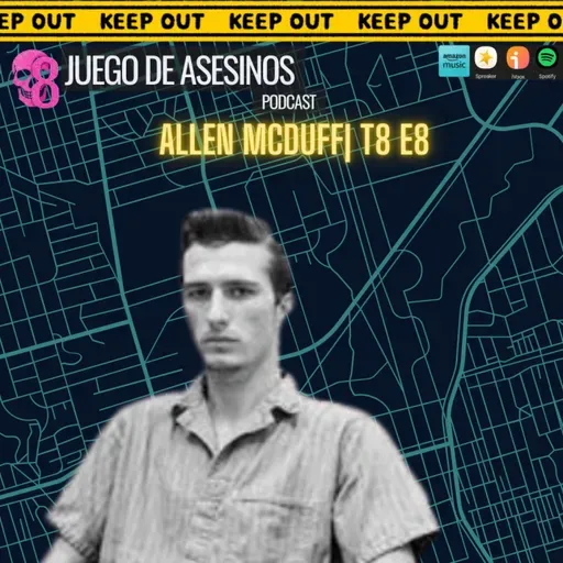 Kenneth Allen McDuff |T8 E8 - Episodio exclusivo para mecenas