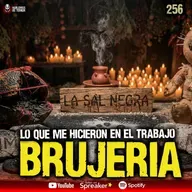 3 Casos REALES de Brujería en oficinas para robar el puesto | Ep. 256