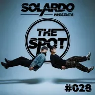 Solardo presents The Spot #028