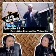 Episodio 151 - Patriótica Mamushka Tulushka