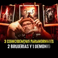 3 Coincidencias, 2 Brujerías y 1 Demonio | Episodio 402 | Hablemos De Lo Que No Existe