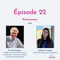 Épisode 22 | Pneumonies