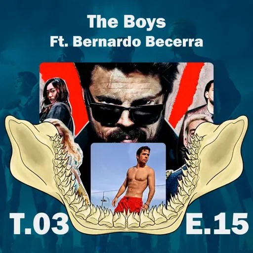 La filosofía de The Boys, Ft. Bernardo Becerra