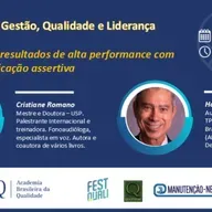 “Como obter resultados de alta performance com uma comunicação assertiva", com Cristiane Romano
