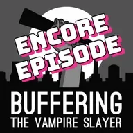 Encore Episode: Innocence with Joanna Robinson | A Buffy the Vampire Slayer Podcast