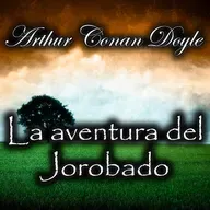 La aventura del Jorobado (Sherlock), Audiolibro de Arthur Conan Doyle