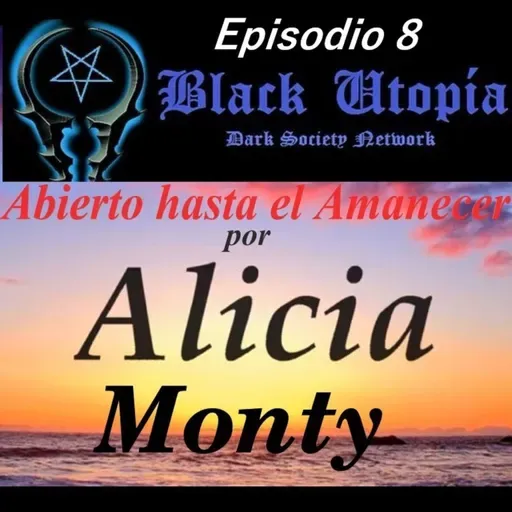 BLACK UTOPIA RADIO - ABIERTO HASTA EL AMANECER ep8
