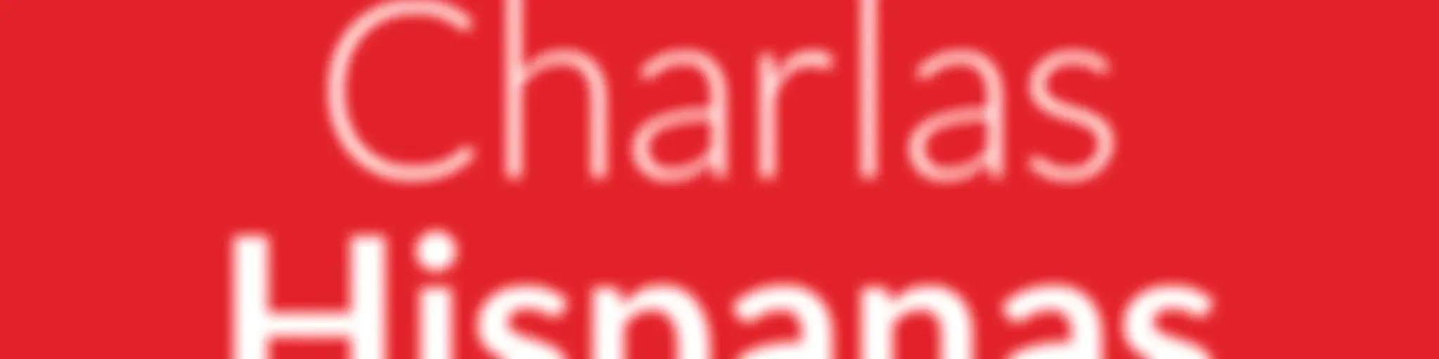 Charlas Hispanas: Aprende Español | Learn Spanish