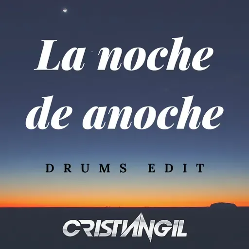 La noche de anoche - Extended Drums