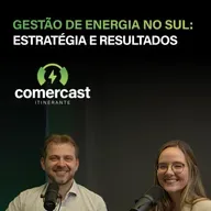 #191 - Gestão de energia no Sul: como definir estratégia e gerar resultados