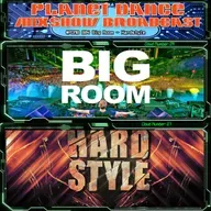 Planet Dance Mixshow Broadcast 804 Big Room - Hardstyle