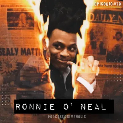 #79 - FAMILICIDIO - Ronnie O' Neal