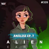 ALIEN: EARTH - EP. 7 - A TRAIÇÃO DO IRMÃO! #339