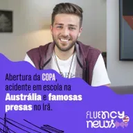 The World Cup opening ceremony causes mixed reactions, school experiment goes wrong in Australia and public figures in Iran are arrested - Fluency News