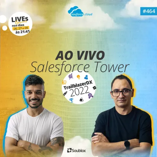 #464 - Ao vivo Salesforce Tower