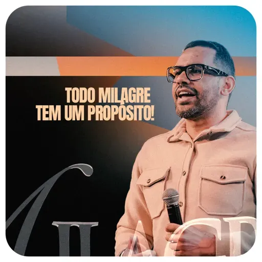 TODO MILAGRE TEM UM PROPÓSITO | CESAR TAVARES | SÉRIE MILAGRES, Ep. 06 na IBF CHURCH!