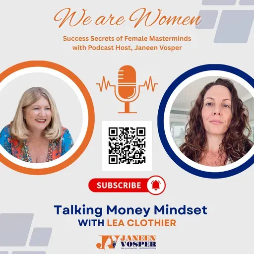 S1 Ep190: Reclaiming Financial Power: We Are Women Podcast with Lea Clothier