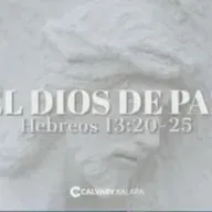 Hebreos 13: 20-25 || El Dios de paz