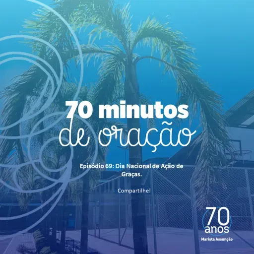 #69 - Dia Nacional de Ação de Graças