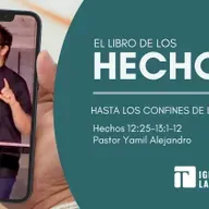 Hasta los Confines de la Tierra (Hechos 12:1-25) Efraín Cruz (Copy)