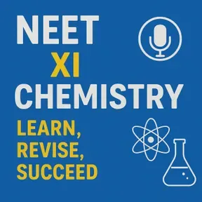 NEET XI Chemistry: Learn, Revise, Succeed