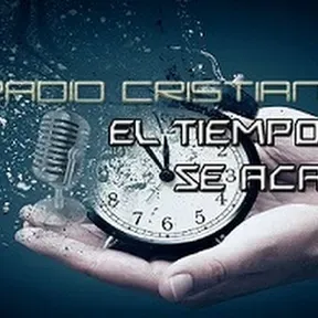 Radio Cristiana El Tiempo se Acaba