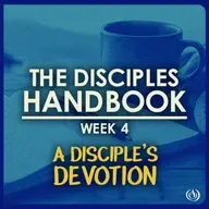 The Disciples Handbook Week 4 | Ps Mark Scholtz | 28 June 2026
