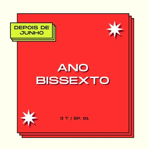 #91 Ano bissexto - Com Rodrigo Russo